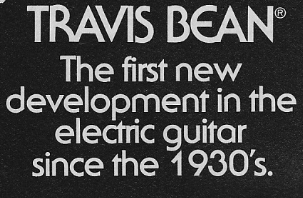 Travis Bean Guitars - Until the Bean Counters Arrived